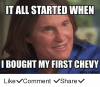 it-all-started-when-i-bought-my-first-chevy-make-26692835.png