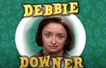 DebbieDowner.jpeg
