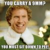you-carry-a-9mm-you-must-sit-down-to-pee.jpg